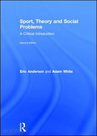 anderson eric; white adam - sport, theory and social problems