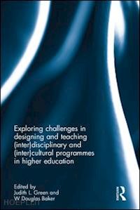 green judith l. (curatore); baker w. douglas (curatore) - interdisciplinary and intercultural programmes in higher education