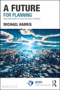 harris michael - a future for planning