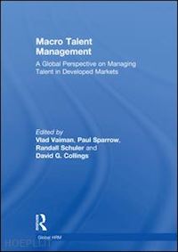 vaiman vlad (curatore); sparrow paul (curatore); schuler randall (curatore); collings david g. (curatore) - macro talent management