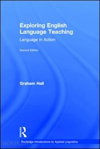 hall graham - exploring english language teaching