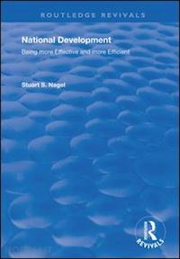 nagel stuart s. - national development: being more effective and more efficient