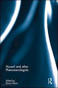 miron ronny (curatore) - husserl and other phenomenologists