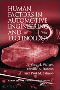 walker guy h.; stanton neville a. - human factors in automotive engineering and technology