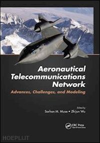 musa sarhan m. (curatore); wu zhijun (curatore) - aeronautical telecommunications network