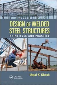 ghosh utpal k. - design of welded steel structures