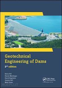fell robin; macgregor patrick; stapledon david; bell graeme; foster mark - geotechnical engineering of dams