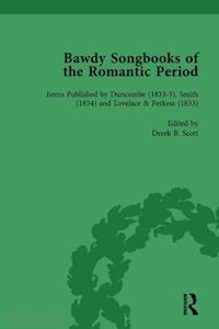 spedding patrick; watt paul; cray ed; gregory david; scott derek b - bawdy songbooks of the romantic period, volume 4