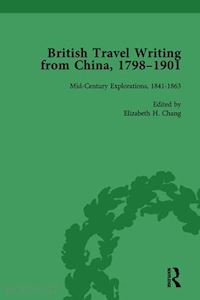 chang elizabeth h - british travel writing from china, 1798-1901, volume 2