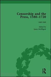 kemp geoff; mcelligott jason; susan cyndia; raven james - censorship and the press, 1580-1720, volume 2