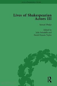 marshall gail; kishi tetsuo; foulkes richard; swindells julia; sawyer robert; taylor david francis - lives of shakespearian actors, part iii, volume 2