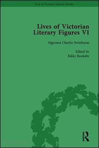 pite ralph; hubbard tom; rooksby rikky; wakeling edward - lives of victorian literary figures, part vi, volume 3