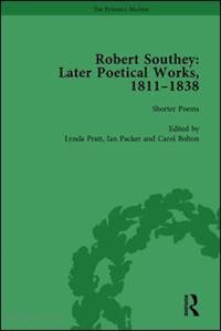 fulford tim; pratt lynda; bolton carol; crawford rachel; packer ian; saglia diego; white daniel e - robert southey: later poetical works, 1811–1838 vol 1