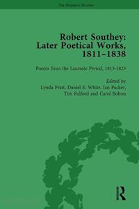 fulford tim; pratt lynda; bolton carol; crawford rachel; packer ian; saglia diego; white daniel e - robert southey: later poetical works, 1811–1838 vol 3