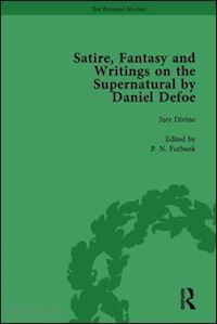 owens w r; furbank p n; blewett david; elmer peter; mullan john; sill geoffrey; starr g a - satire, fantasy and writings on the supernatural by daniel defoe, part i vol 2