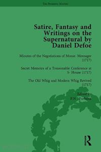 owens w r; furbank p n; blewett david; elmer peter; mullan john; sill geoffrey; starr g a - satire, fantasy and writings on the supernatural by daniel defoe, part i vol 4