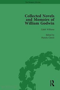 clemit pamela; hindle maurice; philp mark - the collected novels and memoirs of william godwin vol 3