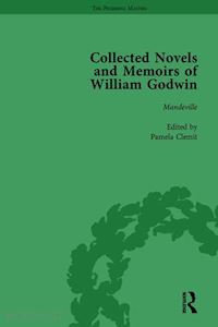 clemit pamela; hindle maurice; philp mark - the collected novels and memoirs of william godwin vol 6