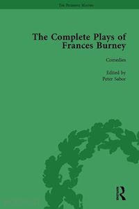 sabor peter; sill geoffrey m - the complete plays of frances burney vol 1