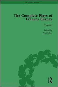 sabor peter; cooke stewart j - the complete plays of frances burney vol 2