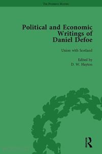 owens w r; furbank p n; downie j a; hayton d w; mcveagh john - the political and economic writings of daniel defoe vol 4