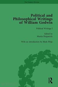 philp mark; clemit pamela; fitzpatrick martin; st.clair william - the political and philosophical writings of william godwin vol 1