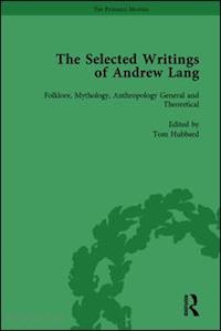 hubbard tom (curatore) - the selected writings of andrew lang