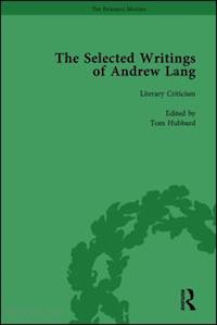 hubbard tom (curatore) - the selected writings of andrew lang