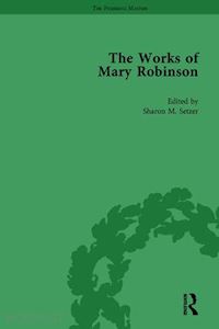 brewer william d; robinson daniel; setzer sharon m; smith orianne - the works of mary robinson, part i vol 3