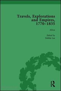 fulford tim; kitson peter; youngs tim - travels, explorations and empires, 1770-1835, part ii vol 5