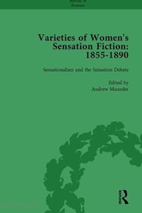 maunder andrew; mitchell sally; heller tamar; knight mark; law graham - varieties of women's sensation fiction, 1855-1890 vol 1