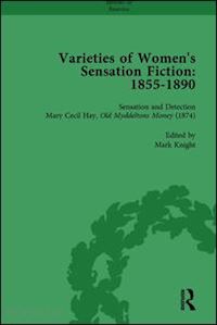 maunder andrew; mitchell sally; heller tamar; knight mark; law graham - varieties of women's sensation fiction, 1855-1890 vol 5