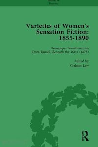 maunder andrew; mitchell sally; heller tamar; knight mark; law graham - varieties of women's sensation fiction, 1855-1890 vol 6