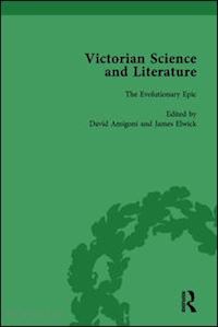 dawson gowan; elwick james; lightman bernard; hale piers j; smith jonathan; anger suzy; paradis james; england richard; nixon jude v; amigoni david - victorian science and literature, part i vol 4