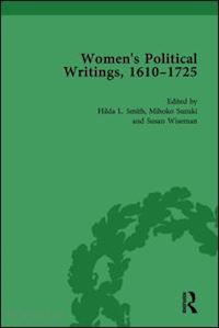 smith hilda l; suzuki mihoko; wiseman susan - women's political writings, 1610-1725 vol 3