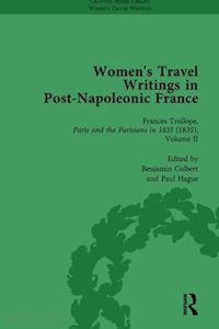 bending stephen; bygrave stephen; morrison lucy; colbert benjamin; hague paul - women's travel writings in post-napoleonic france, part ii vol 8