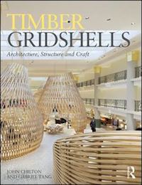 chilton john; tang gabriel - timber gridshells