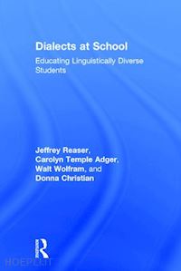 reaser jeffrey; adger carolyn temple; wolfram walt; christian donna - dialects at school