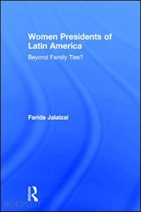 jalalzai farida - women presidents of latin america