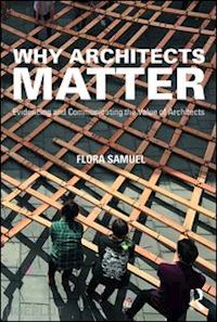 samuel flora - why architects matter