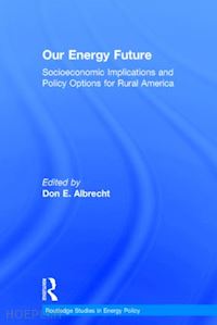 albrecht don e. (curatore) - our energy future