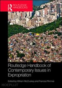 plimmer frances (curatore); mccluskey william (curatore) - routledge handbook of contemporary issues in expropriation