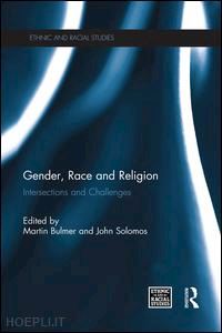 bulmer martin (curatore); solomos john (curatore) - gender, race and religion