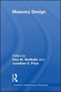 mcmullin paul w. (curatore); price jonathan s. (curatore) - masonry design