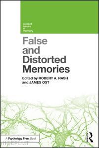 nash robert a. (curatore); ost james (curatore) - false and distorted memories