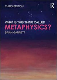 garrett brian - what is this thing called metaphysics?