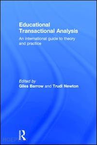 barrow giles (curatore); newton trudi (curatore) - educational transactional analysis