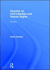 fenwick helen; edwards richard - fenwick on civil liberties & human rights