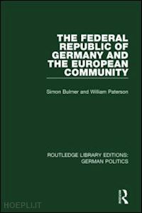 paterson william - the federal republic of germany and the european community (rle: german politics)