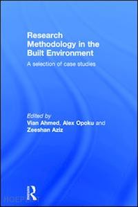 ahmed vian (curatore); opoku alex (curatore); aziz zeeshan (curatore) - research methodology in the built environment